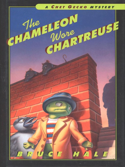 Title details for The Chameleon Wore Chartreuse by Bruce Hale - Wait list